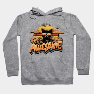 born to be awesome Hoodie